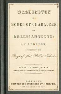 Cover of Washington the Model of Character for American Youth