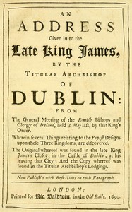 Cover of An Address Given in to the Late King James by the Titular Archbishop of Dublin