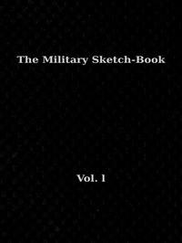 Cover of The Military Sketch-Book. Vol. 1 (of 2)