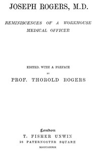 Cover of Joseph Rogers, M.D.: Reminiscences of a Workhouse Medical Officer