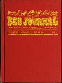 Cover of The American Bee Journal, Volume XXXIII, No. 2, January 11, 1894