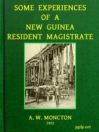 Cover of Some Experiences of a New Guinea Resident Magistrate