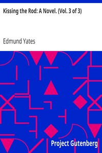 Cover of Kissing the Rod: A Novel. (Vol. 3 of 3)