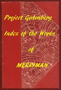 Cover of Index of the Project Gutenberg Works of Henry Seton Merriman