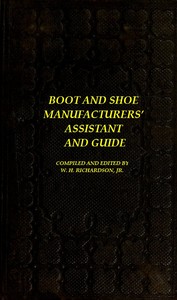Cover of The Boot and Shoe Manufacturers' Assistant and Guide.