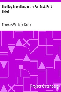 Cover of The Boy Travellers in the Far East, Part Third