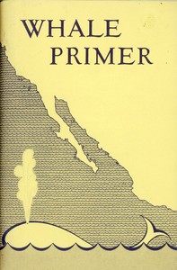Cover of Whale Primer, with Special Attention to the California Gray Whale