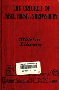 Cover of The Cricket of Abel, Hirst, and Shrewsbury