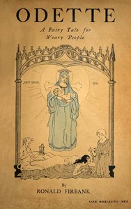 Odette: A Fairy Tale for Weary People