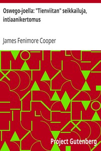 Cover of Oswego-joella: "Tienviitan" seikkailuja, intiaanikertomus