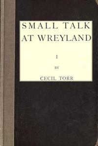 Cover of Small Talk at Wreyland. First Series