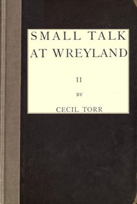 Cover of Small Talk at Wreyland. Second Series