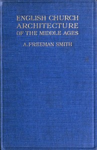 Cover of English Church Architecture of the Middle Ages: An Elementary Handbook