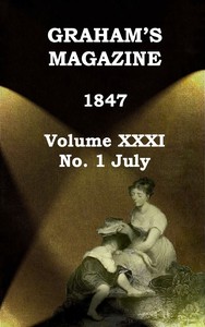 Cover of Graham's Magazine, Vol. XXXI,  No. 1, July 1847