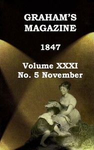 Cover of Graham's Magazine, Vol. XXXI, No. 5, November 1847