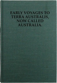 Cover of Early Voyages to Terra Australis, Now Called Australia