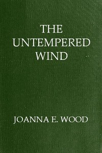 The Untempered Wind