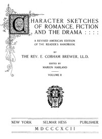 Cover of Character Sketches of Romance, Fiction, and the Drama, Vol. 4
