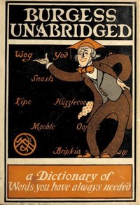 Cover of Burgess Unabridged: A new dictionary of words you have always needed