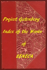 Cover of Index of the Project Gutenberg Works of Lucius Annaeus Seneca