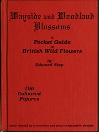 Cover of Wayside and woodland blossoms