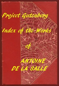 Index of the Project Gutenberg Works of Antoine de La Salle