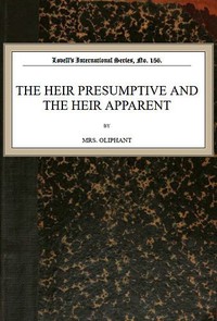 Cover of The Heir Presumptive and the Heir Apparent