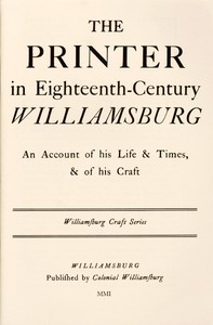 Cover of The Printer in Eighteenth-Century Williamsburg
