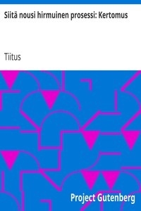 Cover of Siitä nousi hirmuinen prosessi: Kertomus