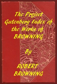Cover of Index of the Project Gutenberg Works of Robert Browning