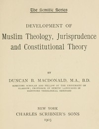 Cover of Development of Muslim Theology, Jurisprudence, and Constitutional Theory