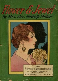 Cover of Flower and Jewel; or, Daisy Forrest's Daughter