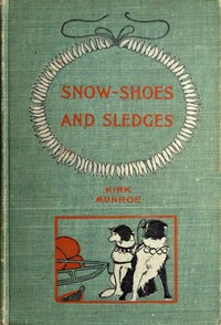 Snow-shoes and Sledges