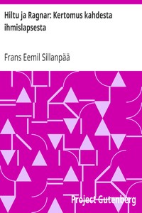 Cover of Hiltu ja Ragnar: Kertomus kahdesta ihmislapsesta