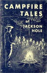 Cover of Campfire Tales of Jackson Hole