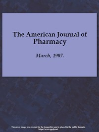 Cover of The American Journal of Pharmacy, March, 1907