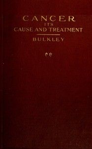 Cover of Cancer: Its Cause and Treatment, Volume 2 (of 2)