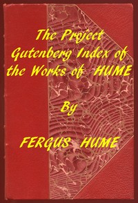 Cover of Index of the Project Gutenberg Works of Fergus Hume