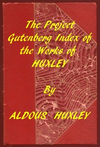 Cover of Index of the Project Gutenberg Works of Aldous Huxley