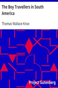 The Boy Travellers in South America