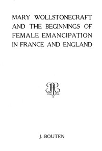 Cover of Mary Wollstonecraft and the beginnings of female emancipation in France and   England