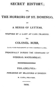 Cover of Secret History; or, the Horrors of St. Domingo