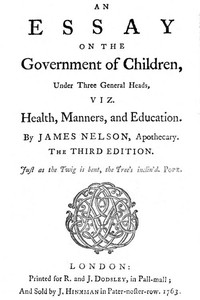 Cover of An essay on the government of children, under three general heads, viz. health, manners, and education