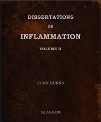 Dissertations on Inflammation, Vol. 2