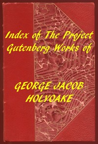 Cover of Index of the Project Gutenberg Works of George Jacob Holyoake