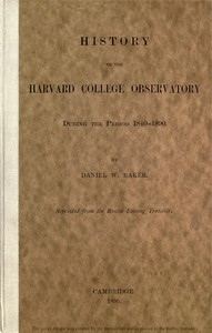 Cover of History of the Harvard College Observatory During the Period 1840-1890