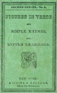Cover of Figures in Verse and Simple Rhymes, for Little Learners (Second Series; No. 2)