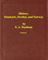 History of Denmark, Sweden, and Norway, Vol. 2 (of 2)