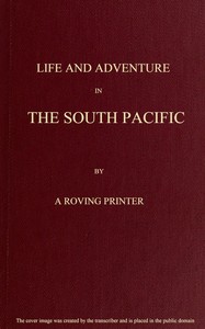 Cover of Life and Adventure in the South Pacific