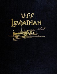 Cover of History of the U.S.S. Leviathan, cruiser and transport forces, United States Atlantic fleet